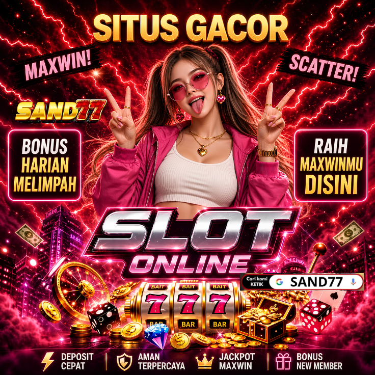 SAND77 > Info Situs Slot Resmi Bonus Harian Melimpah Tambah Modal Main